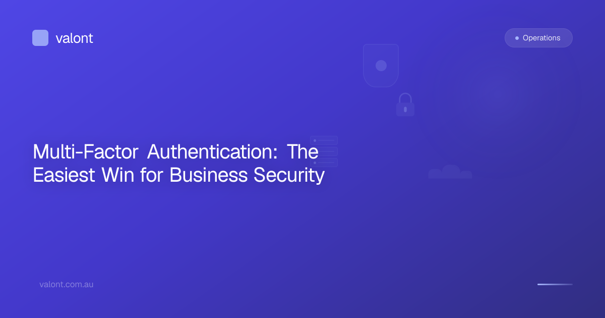 Multi-Factor Authentication: The Easiest Win for Business Security