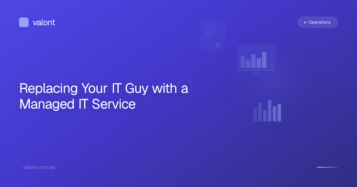 Replacing Your IT Guy with a Managed IT Service | Valont