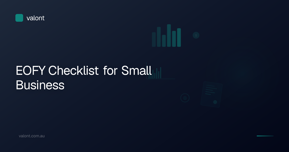 EOFY Checklist for Small Business | Valont