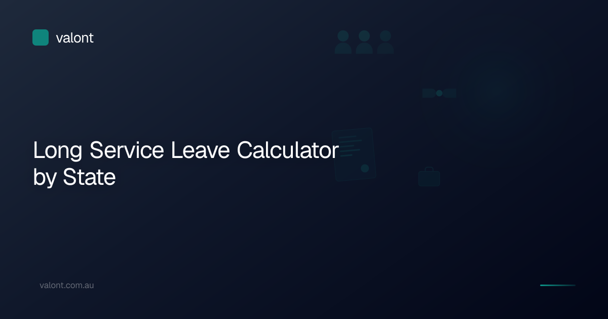 Long Service Leave Calculator by State | Valont