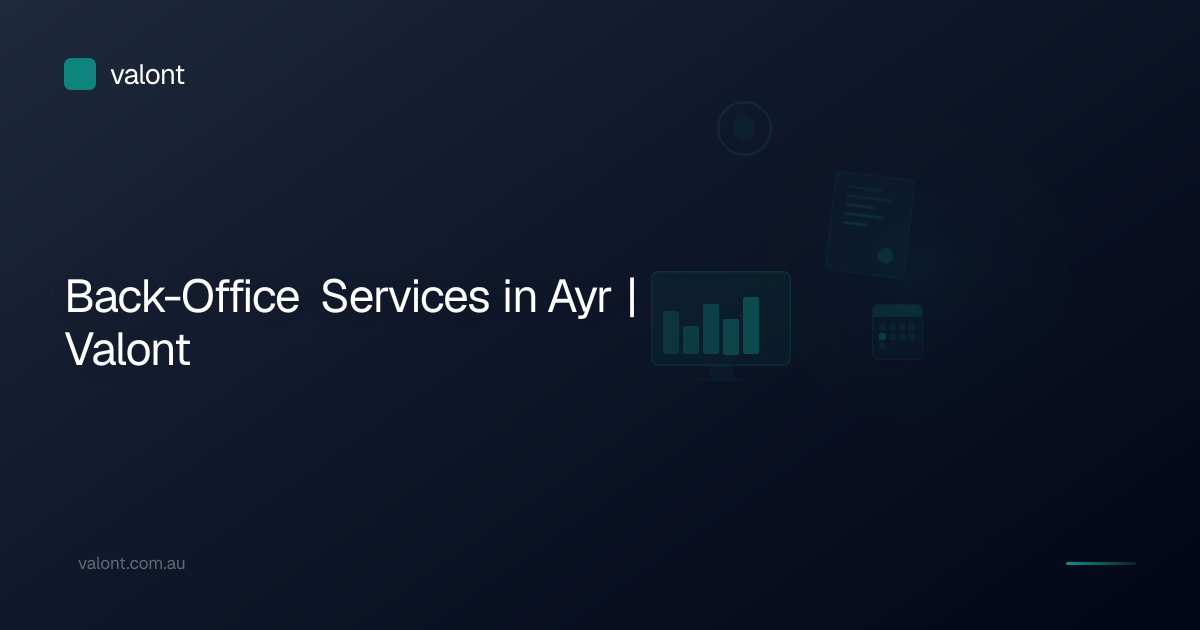 Back-Office Services in Ayr | Valont