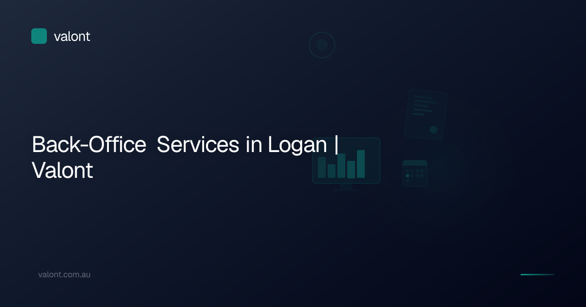 Back-Office Services in Logan | Valont
