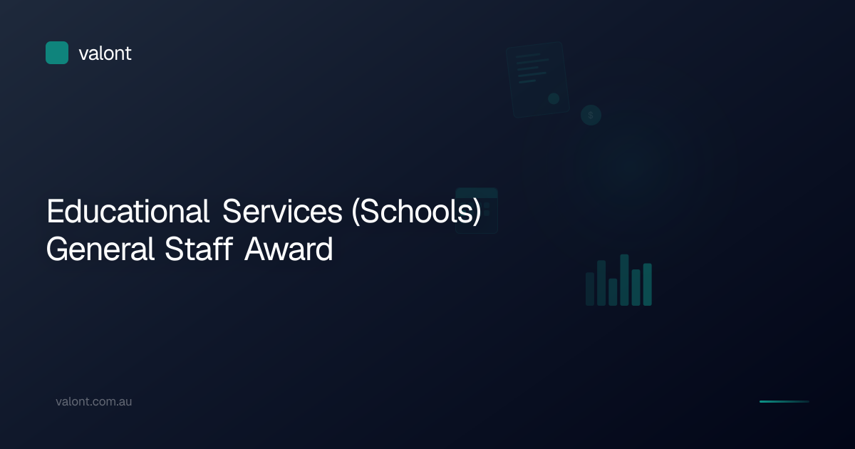 Educational Services (Schools) General Staff Award (MA000076): A Plain ...